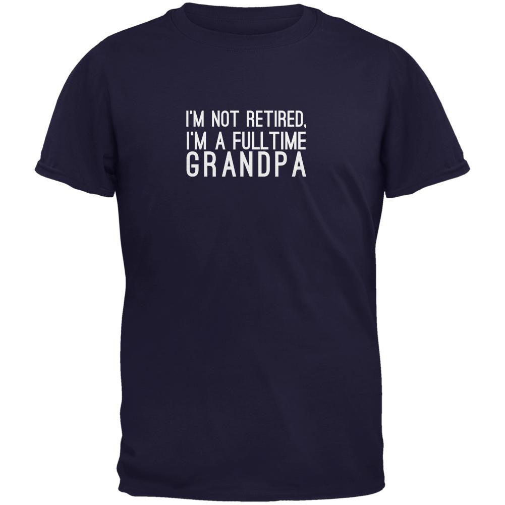Fulltime Grandpa Navy Adult T-Shirt Men's T-Shirts Old Glory 2XL Blue 