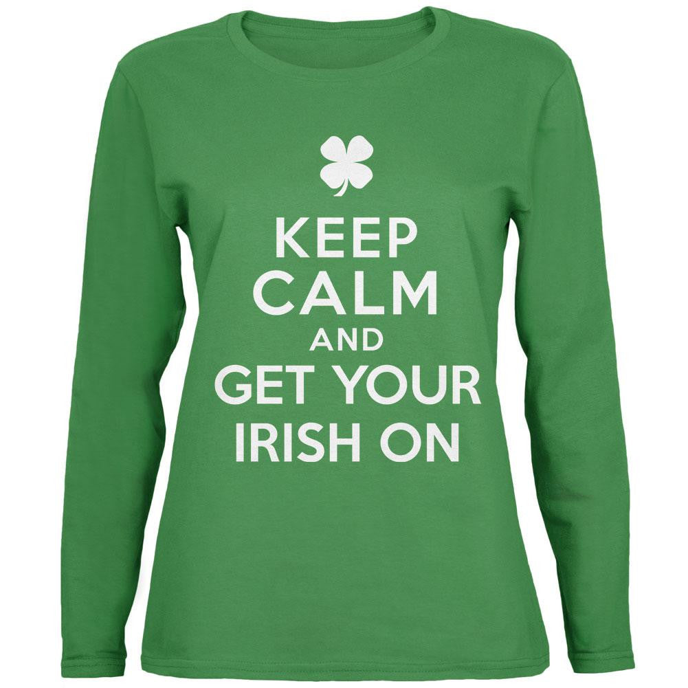 Keep Calm and Get Your Irish On Green Womens Long Sleeve T-Shirt Women's Long Sleeves Old Glory   