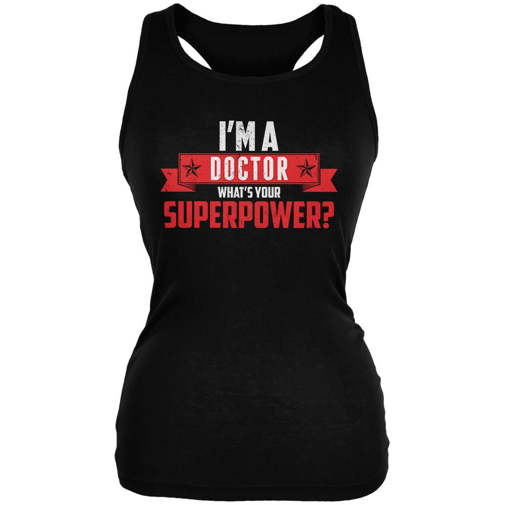 I'm A Doctor What's Your Superpower Black Juniors Soft Tank Top Juniors Tank Tops Old Glory 2XL Black 