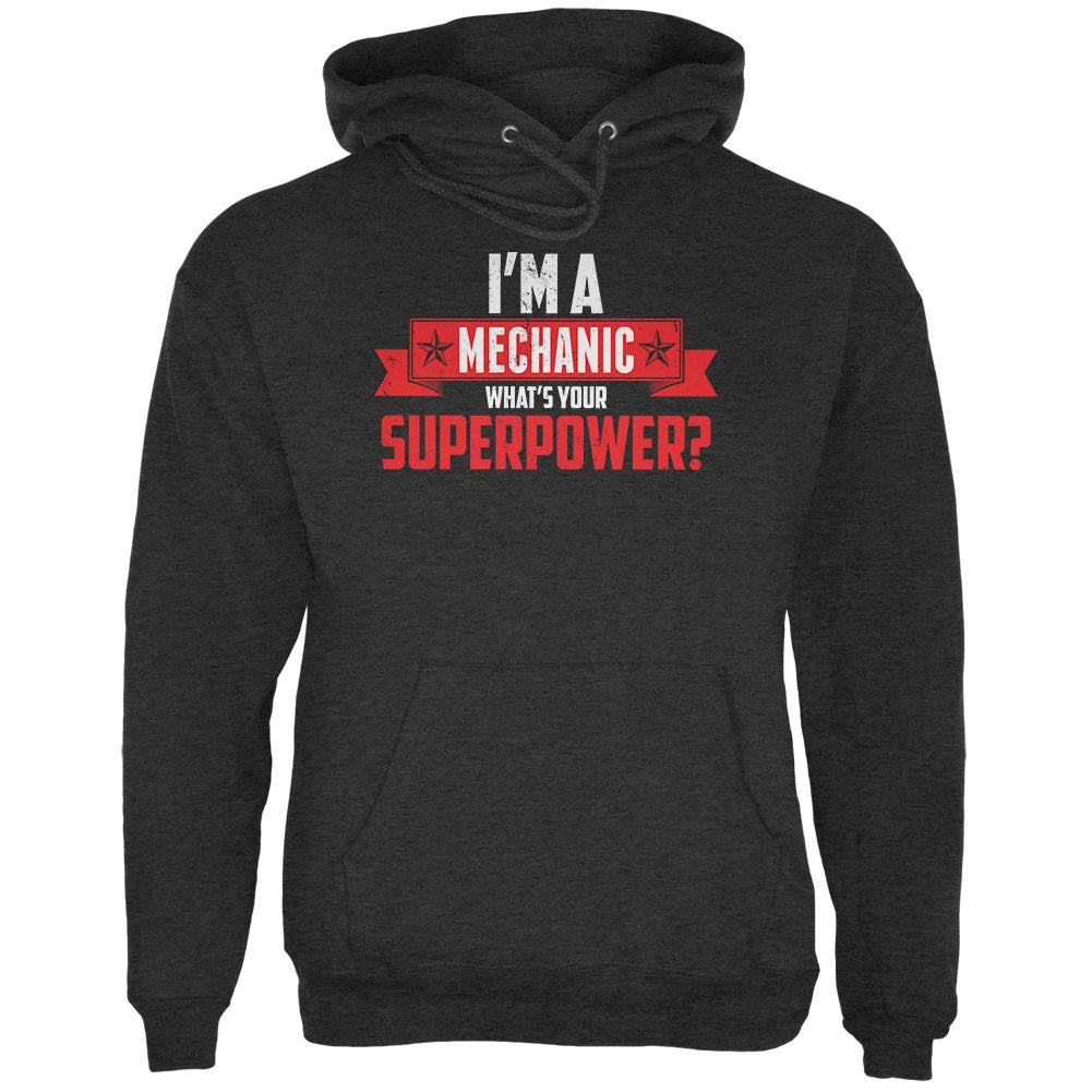 I'm A Mechanic What's Your Superpower Charcoal Heather Adult Hoodie Men's Hoodies Old Glory 2XL Grey 