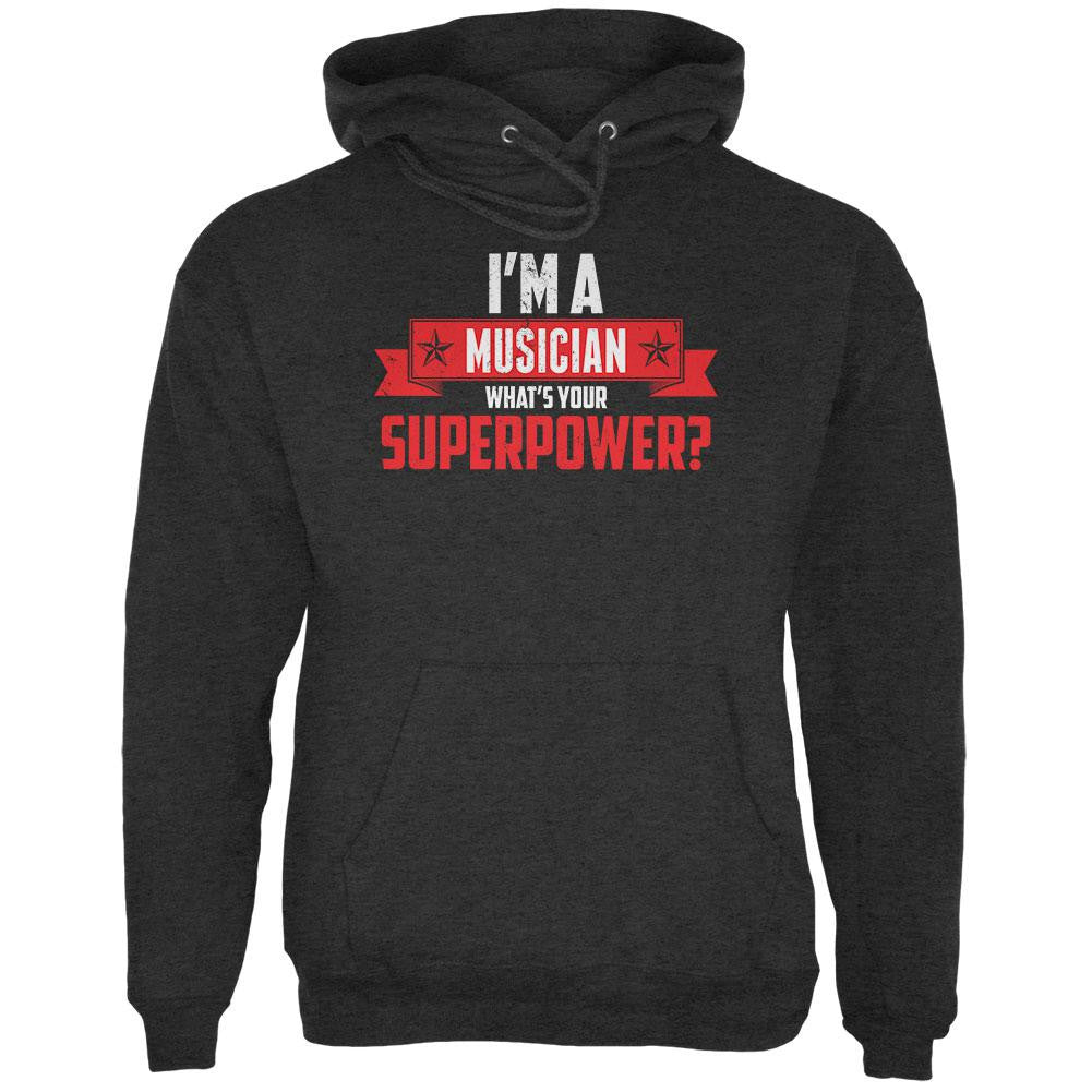 I'm A Musician What's Your Superpower Charcoal Heather Adult Hoodie Men's Hoodies Old Glory 2XL Grey 