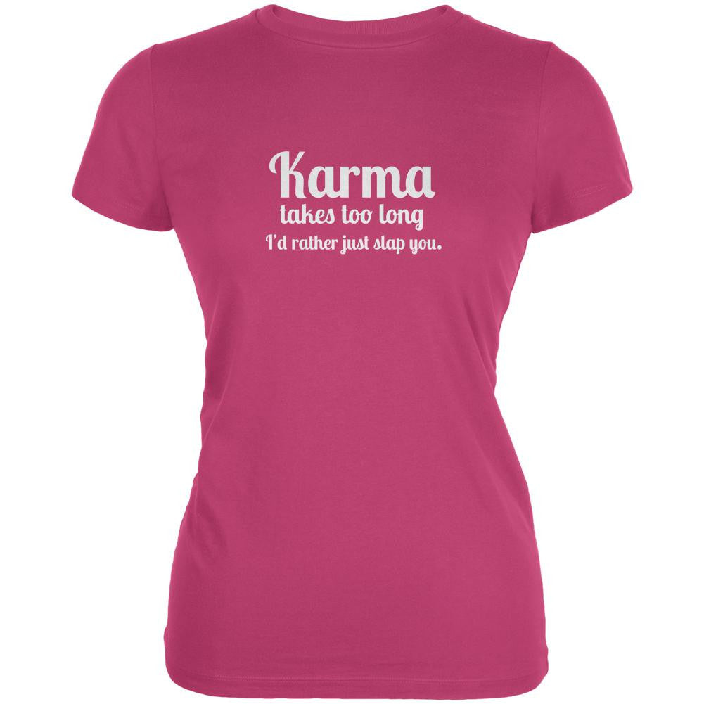 Karma Takes too Long Berry Pink Juniors Soft T-Shirt Juniors T-Shirts Old Glory 2XL Pink 