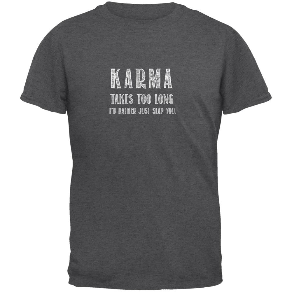 Karma Takes too Long Dark Heather Adult T-Shirt Men's T-Shirts Old Glory 2XL Grey 