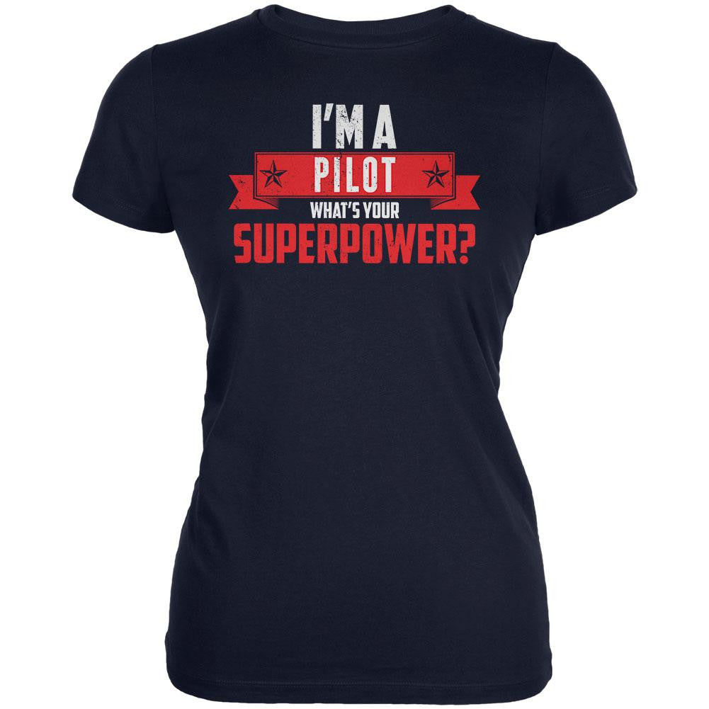 I'm A Pilot What's Your Superpower Navy Juniors Soft T-Shirt Juniors T-Shirts Old Glory 2XL Blue 