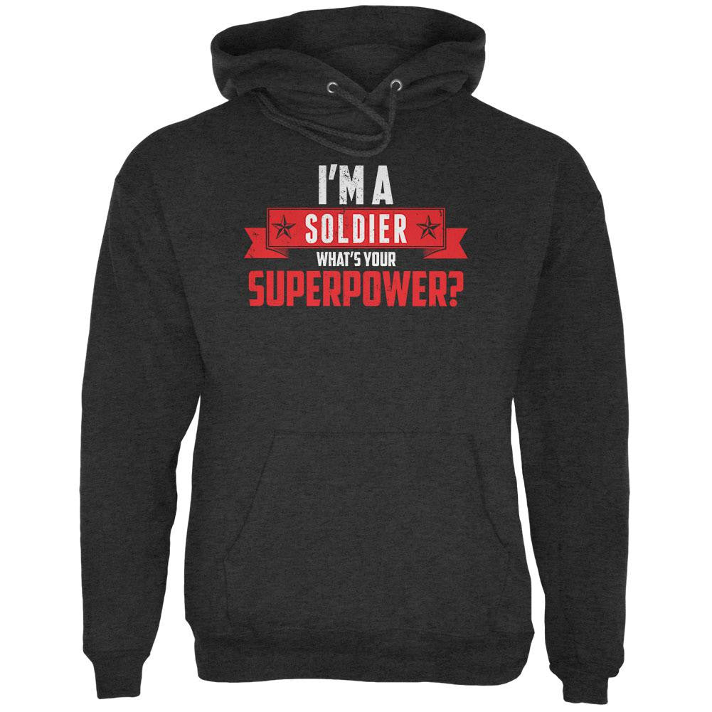 I'm A Soldier What's Your Superpower Charcoal Heather Adult Hoodie Men's Hoodies Old Glory 2XL Grey 