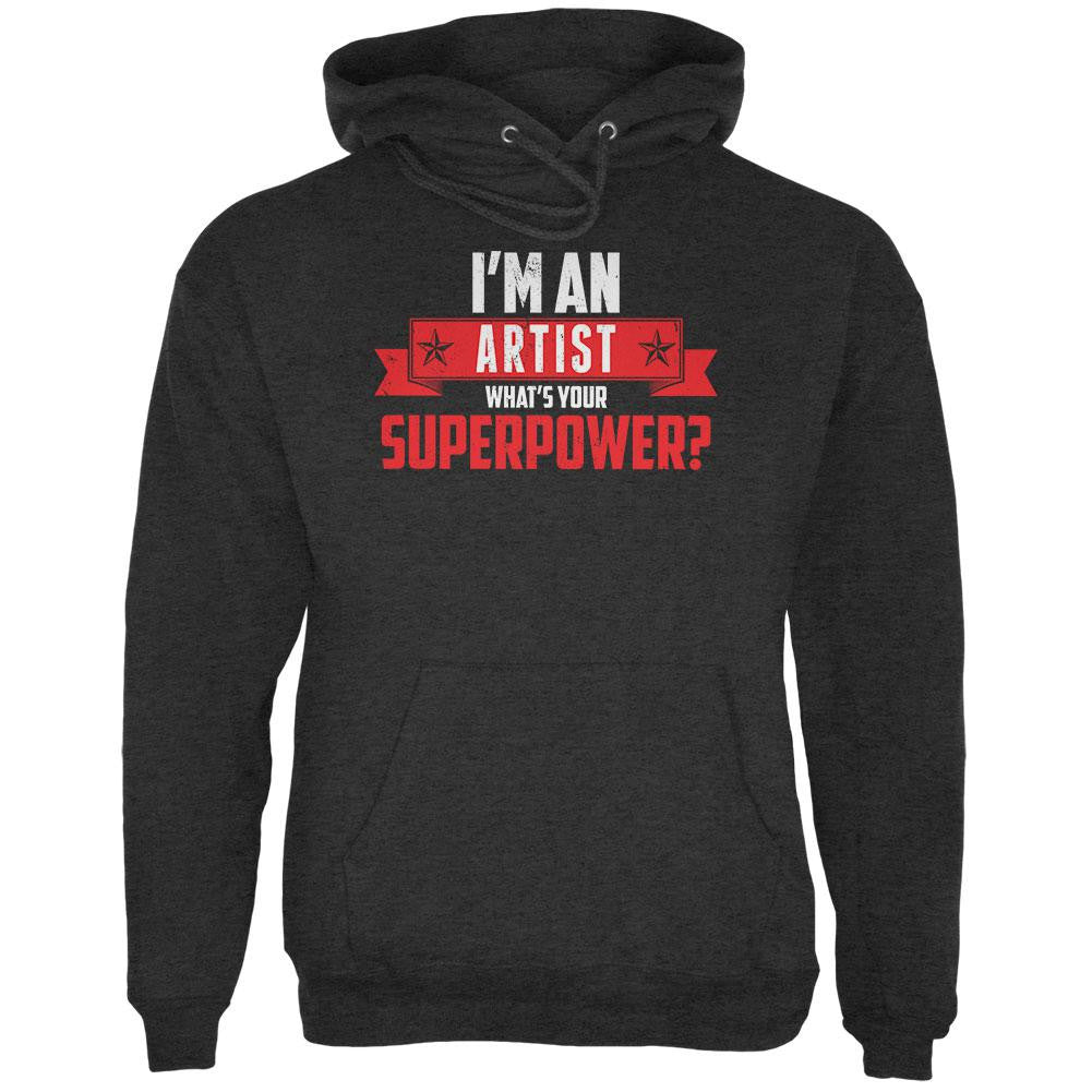 I'm An Artist What's Your Superpower Charcoal Heather Adult Hoodie Men's Hoodies Old Glory 2XL Grey 