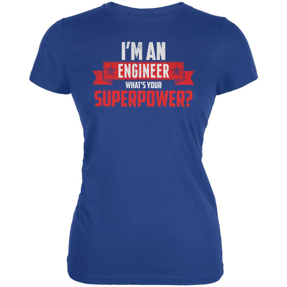 I'm An Engineer What's Your Superpower Royal Juniors Soft T-Shirt Juniors T-Shirts Old Glory 2XL Blue 