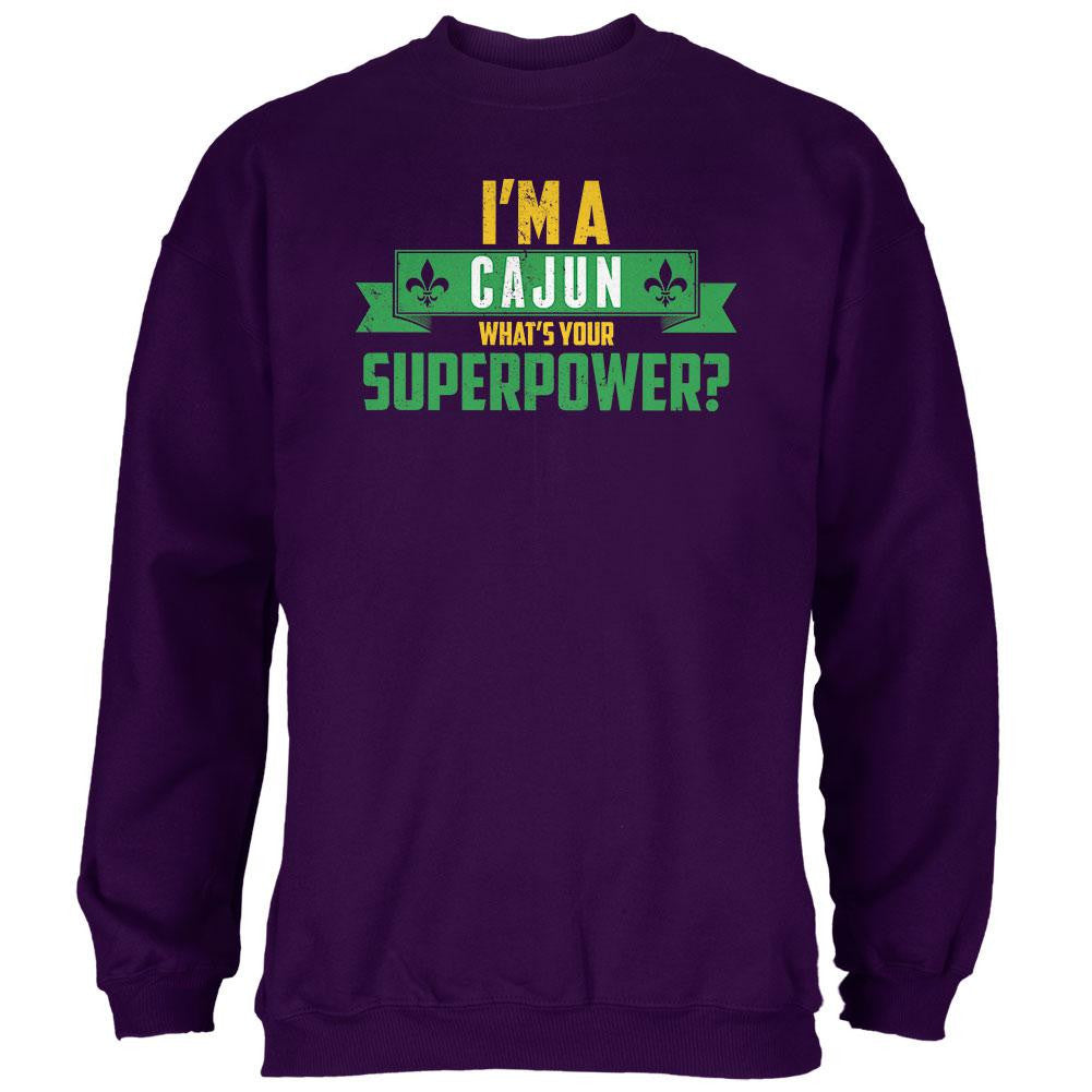 Mardi Gras I'm a Cajun What's Your Superpower Purple Adult Sweatshirt Men's Sweatshirts Old Glory LG Purple 