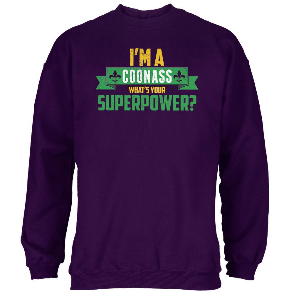 Mardi Gras I'm a Coonass What's Your Superpower Purple Adult Sweatshirt Men's Sweatshirts Old Glory LG Purple 