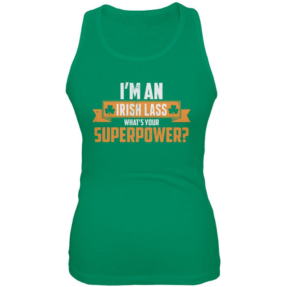 I'm an Irish Lass What's Your Superpower Kelly Green Juniors Soft Tank Top Juniors Tank Tops Old Glory 2XL Green 