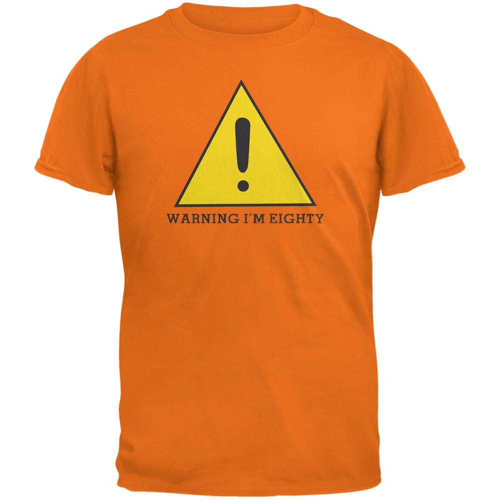 Warning Im Eighty Mandarin Adult T-Shirt Men's T-Shirts Old Glory 2XL Orange 