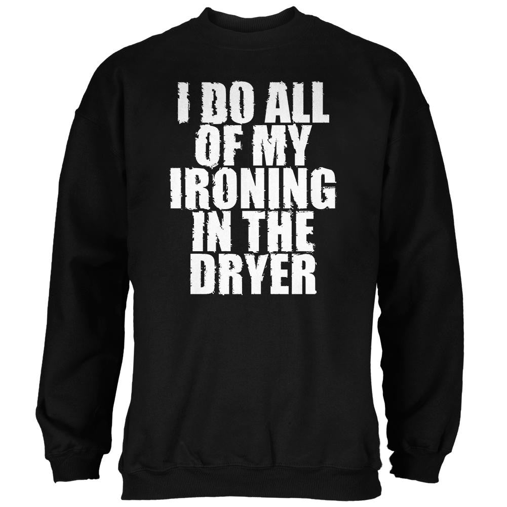 Ironing in the Dryer Black Adult Sweatshirt Men's Sweatshirts Old Glory 2XL Black 