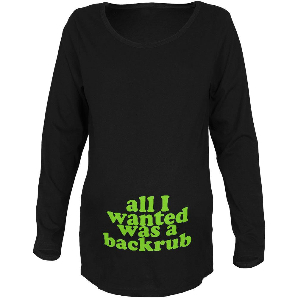 All I Wanted Back Rub Funny Black Maternity Soft Long Sleeve T-Shirt Maternity Long Sleeve T-Shirts Old Glory 2XL Black 