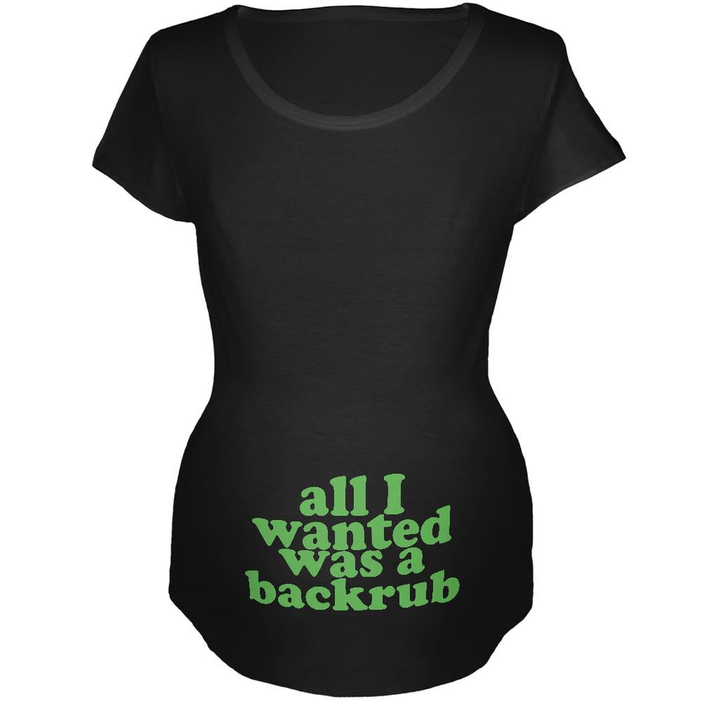 All I Wanted Back Rub Funny Black Maternity Soft T-Shirt Maternity T-Shirts Old Glory 2XL Black 