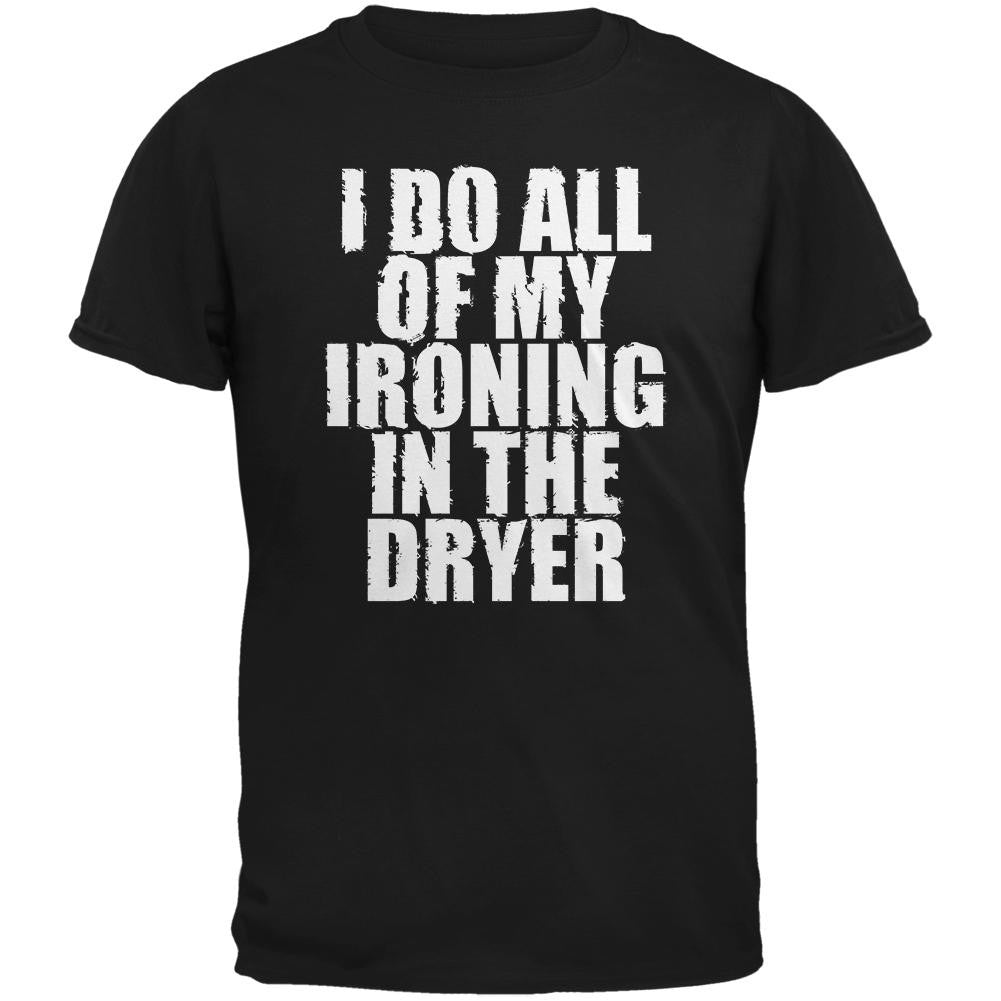 Ironing in the Dryer Black Adult T-Shirt Men's T-Shirts Old Glory 2XL Black 