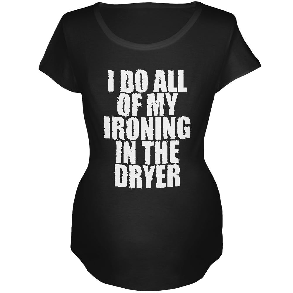 Ironing in the Dryer Black Maternity Soft T-Shirt Maternity T-Shirts Old Glory 2XL Black 