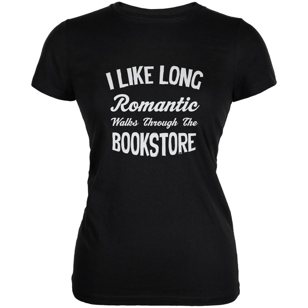 Long Romantic Walks Through The Bookstore Black Juniors Soft T-Shirt Juniors T-Shirts Old Glory SM Black 