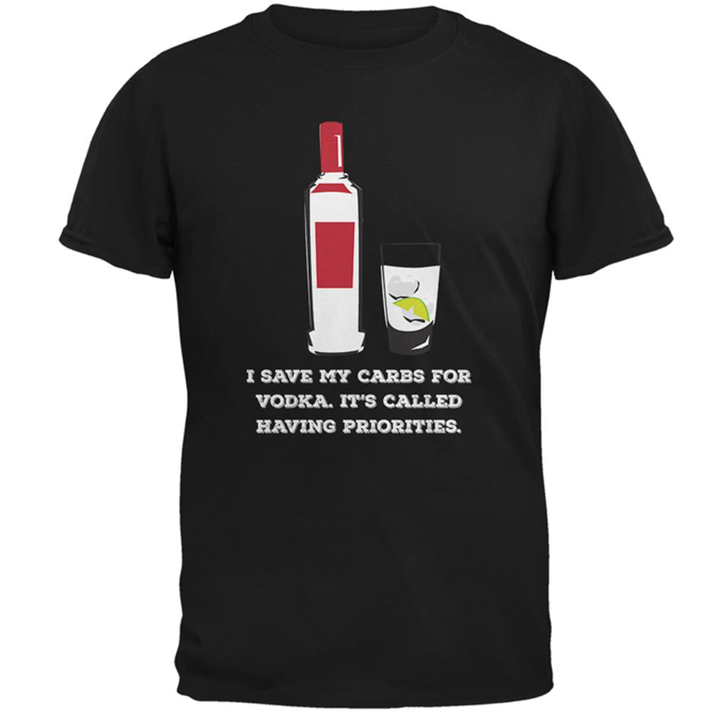 I Have Vodka Priorities Black Adult T-Shirt Men's T-Shirts Old Glory SM Black 