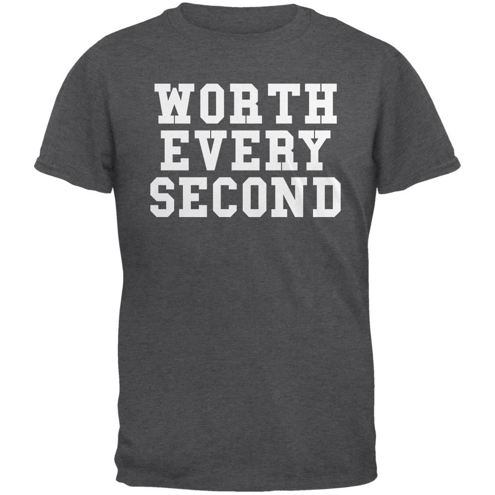 Worth Every Second Dark Heather Adult T-Shirt Men's T-Shirts Old Glory 2XL Grey 