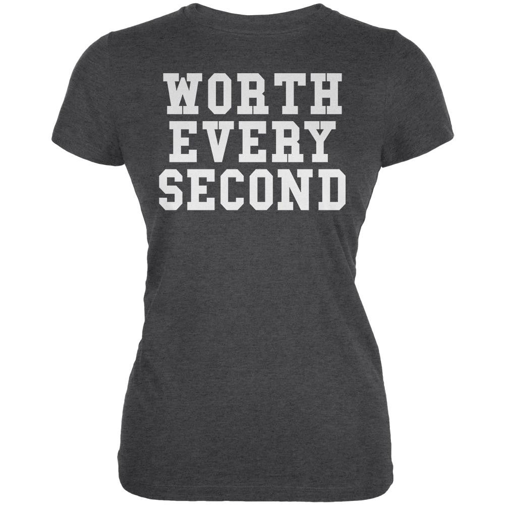 Worth Every Second Dark Heather Juniors Soft T-Shirt Juniors T-Shirts Old Glory 2XL Grey 