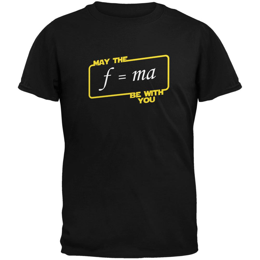 May The F=MA be With You Black Adult T-Shirt Men's T-Shirts Old Glory 2XL Black 