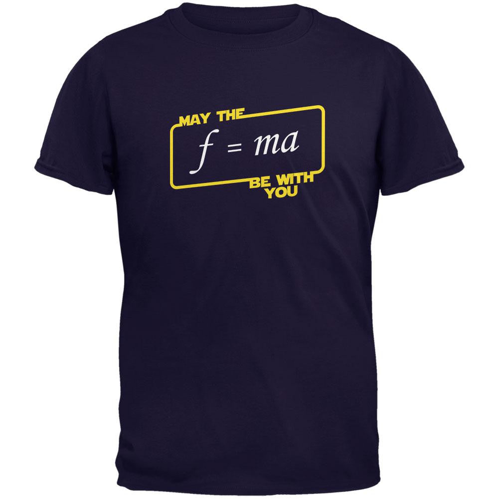 May The F=MA be With You Navy Adult T-Shirt Men's T-Shirts Old Glory 2XL Blue 