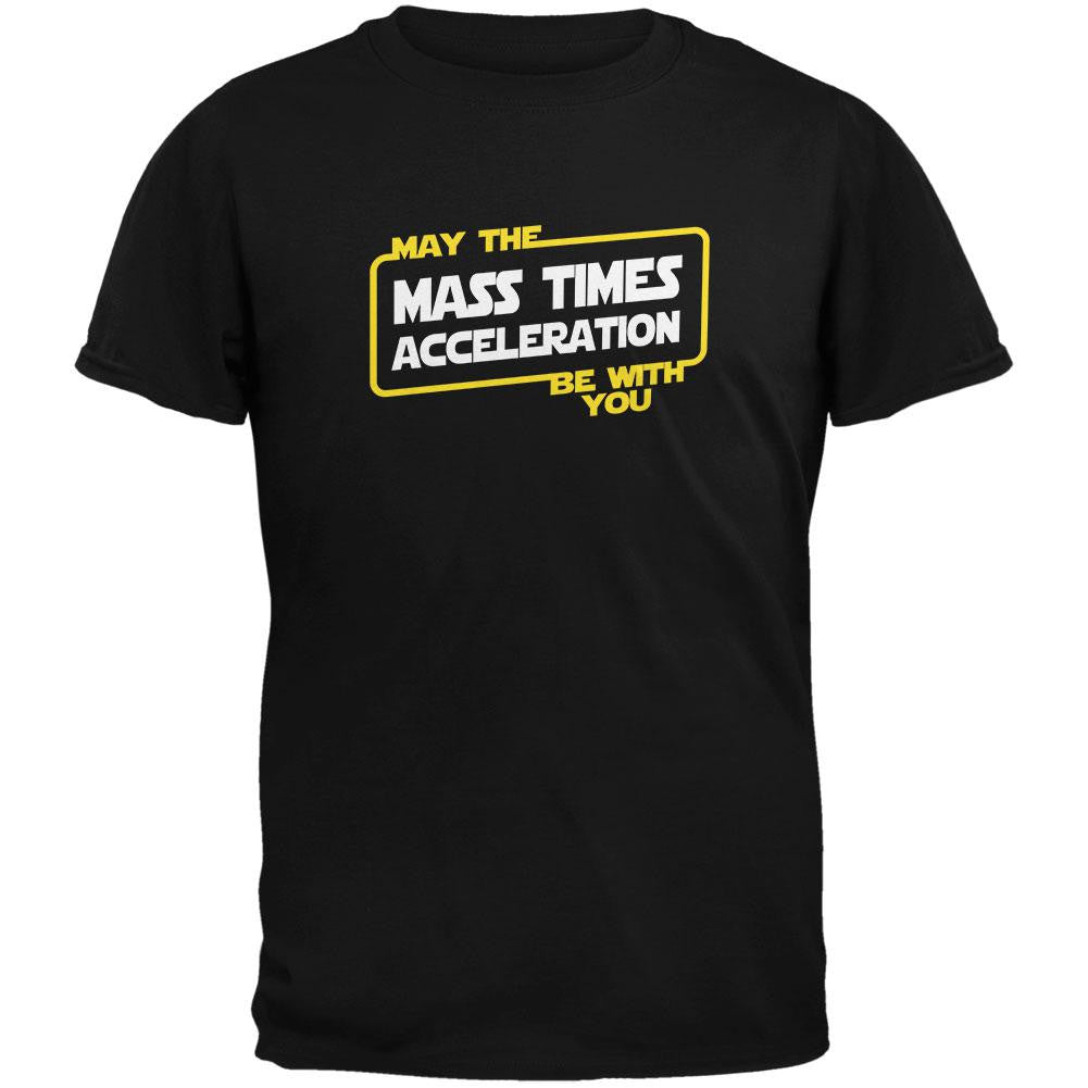 May the Mass x Acceleration Be With You Black Adult T-Shirt Men's T-Shirts Old Glory 2XL Black 