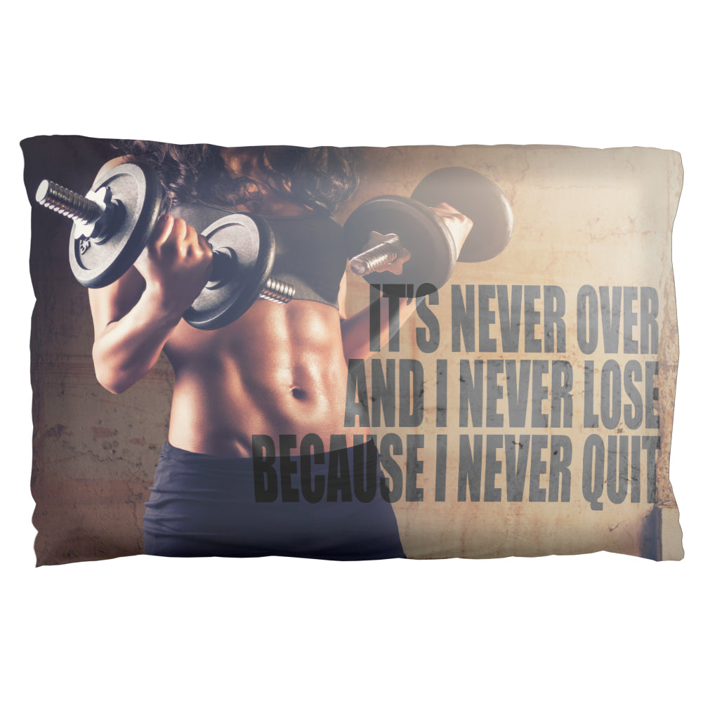 Female Fitness Never Over Lose Quit Motivation Pillow Case Pillowcases Old Glory OS Multi 