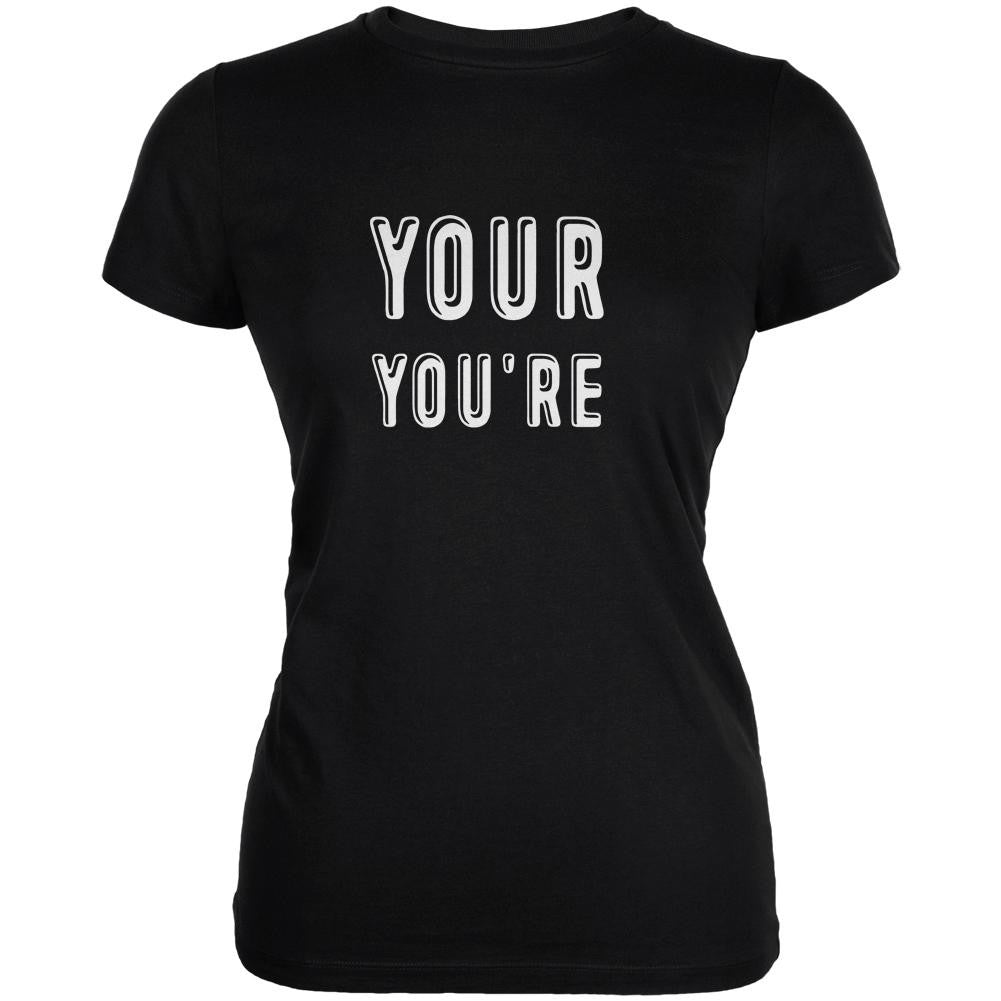 Your You're Black Juniors Soft T-Shirt Juniors T-Shirts Old Glory 2XL Black 