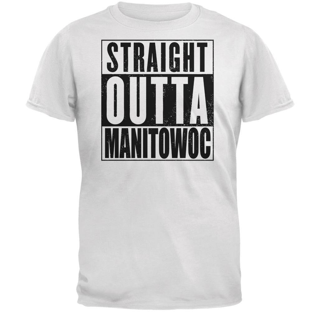 Straight Outta Manitowoc White Adult T-Shirt Men's T-Shirts Old Glory 2XL White 