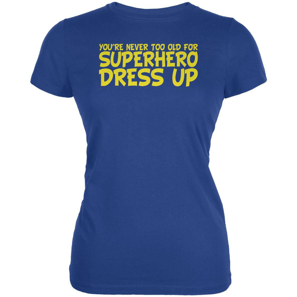 Never Too Old Superhero Dress Up Royal Juniors Soft T-Shirt Juniors T-Shirts Old Glory 2XL Blue 