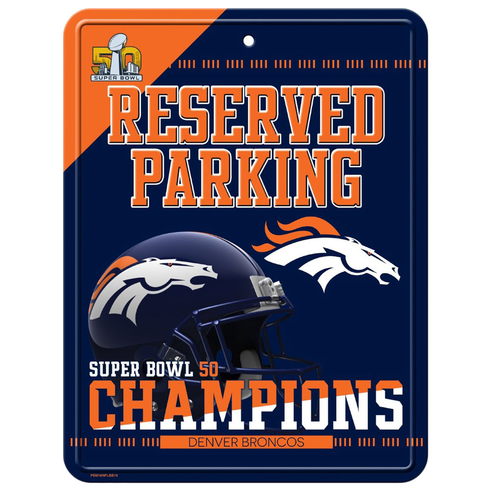 Denver Broncos - Super Bowl 50 Champions Metal Parking Sign Signs Denver Broncos   