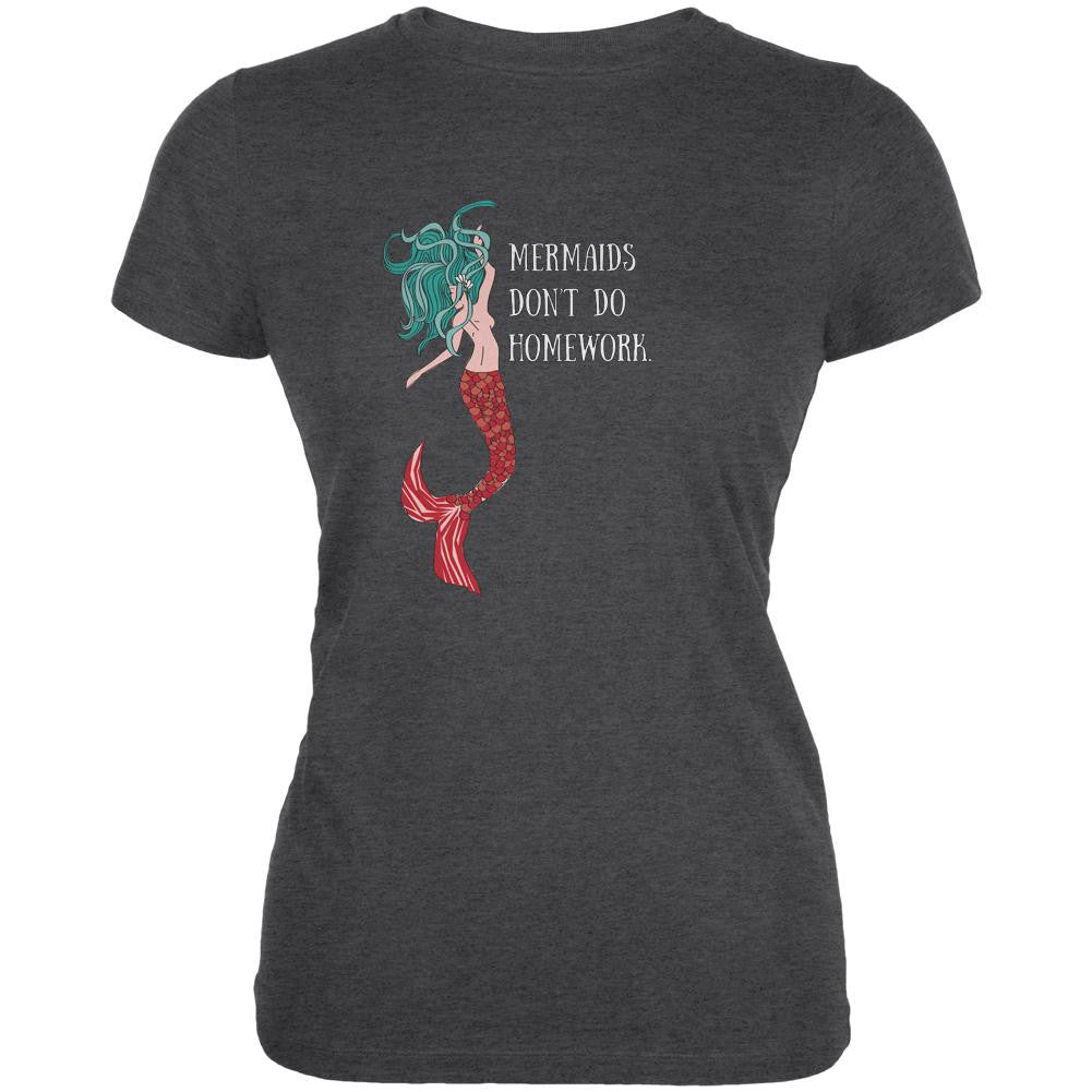 Mermaids Dont Do Homework Dark Heather Juniors Soft T-Shirt Juniors T-Shirts Old Glory 2XL Grey 