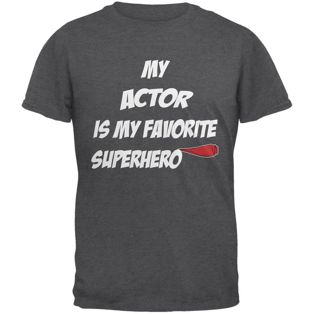 Actor is My Superhero Dark Heather Adult T-Shirt Men's T-Shirts Old Glory 2XL Grey 