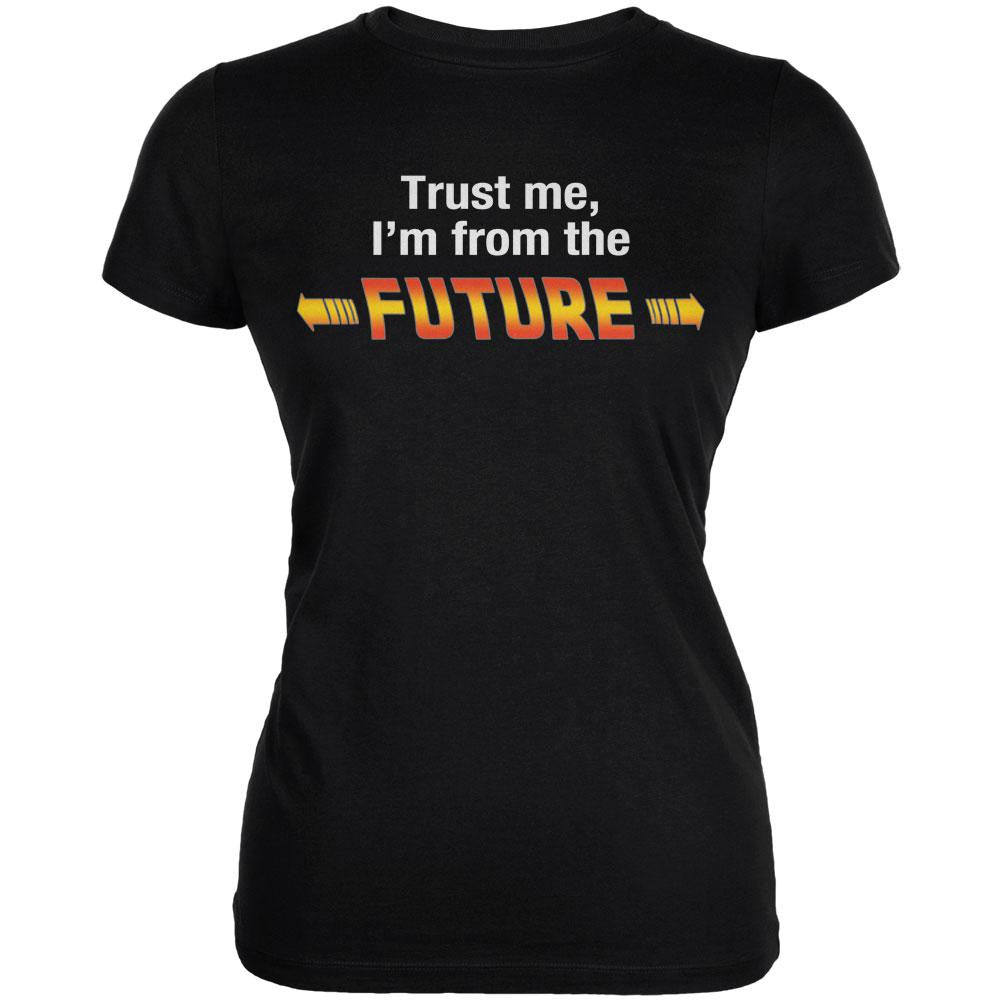 Trust Me Im from the Future Black Juniors Soft T-Shirt Juniors T-Shirts Old Glory 2XL Black 