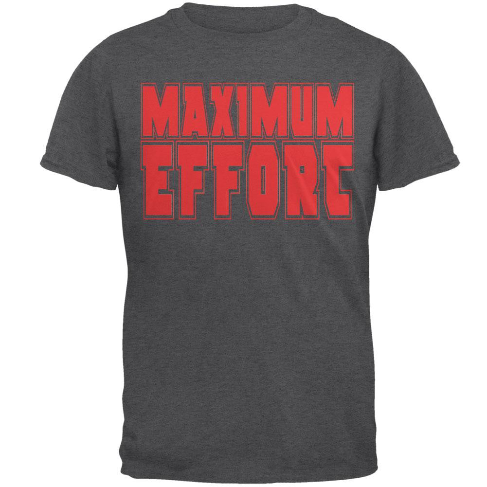 Maximum Effort Dark Heather Adult T-Shirt Men's T-Shirts Old Glory SM Grey 