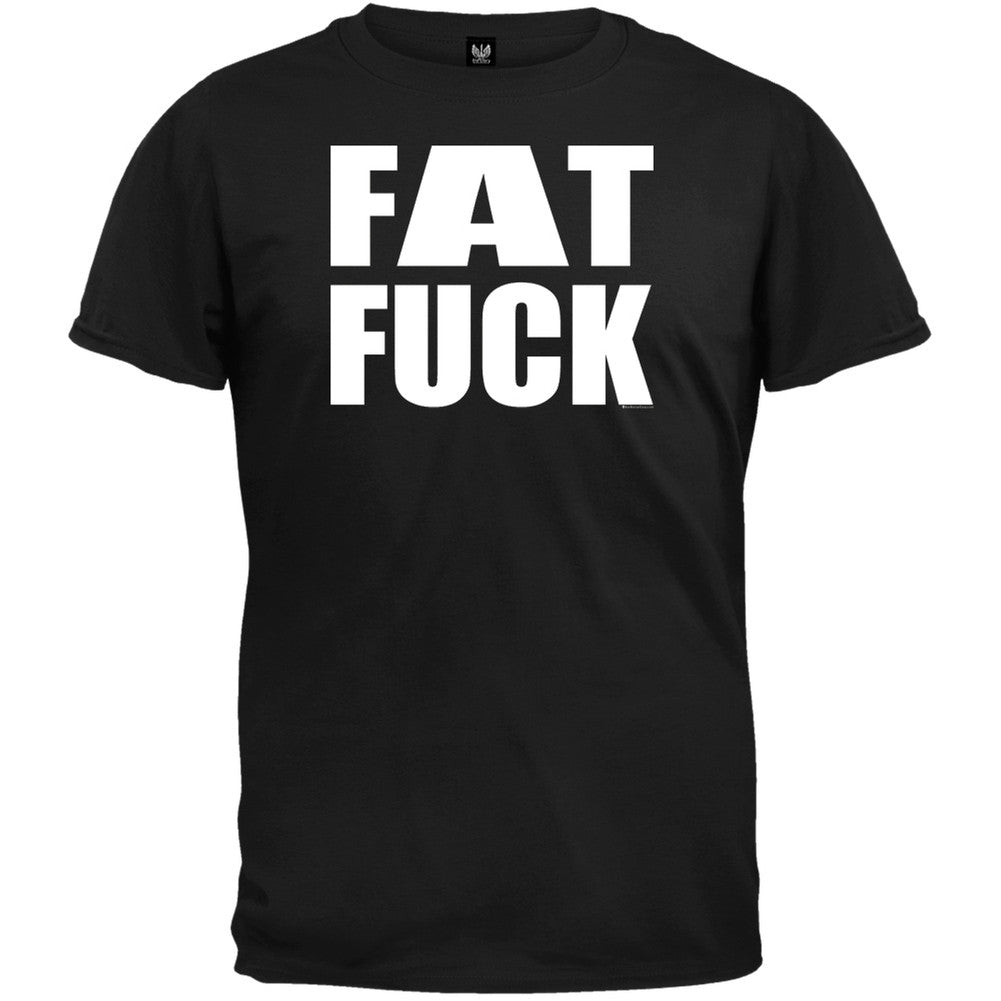 Fat Fuck T-Shirt Men's T-Shirts Old Glory   