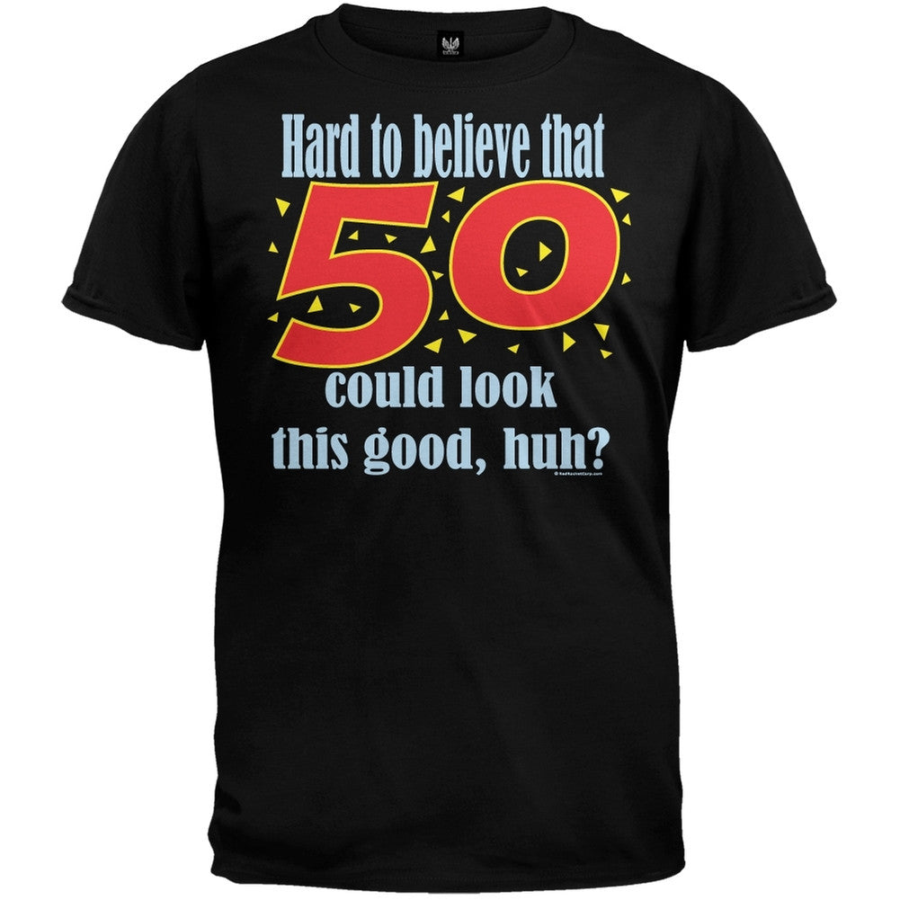 Hard To Believe 50 T-Shirt Men's T-Shirts Old Glory   
