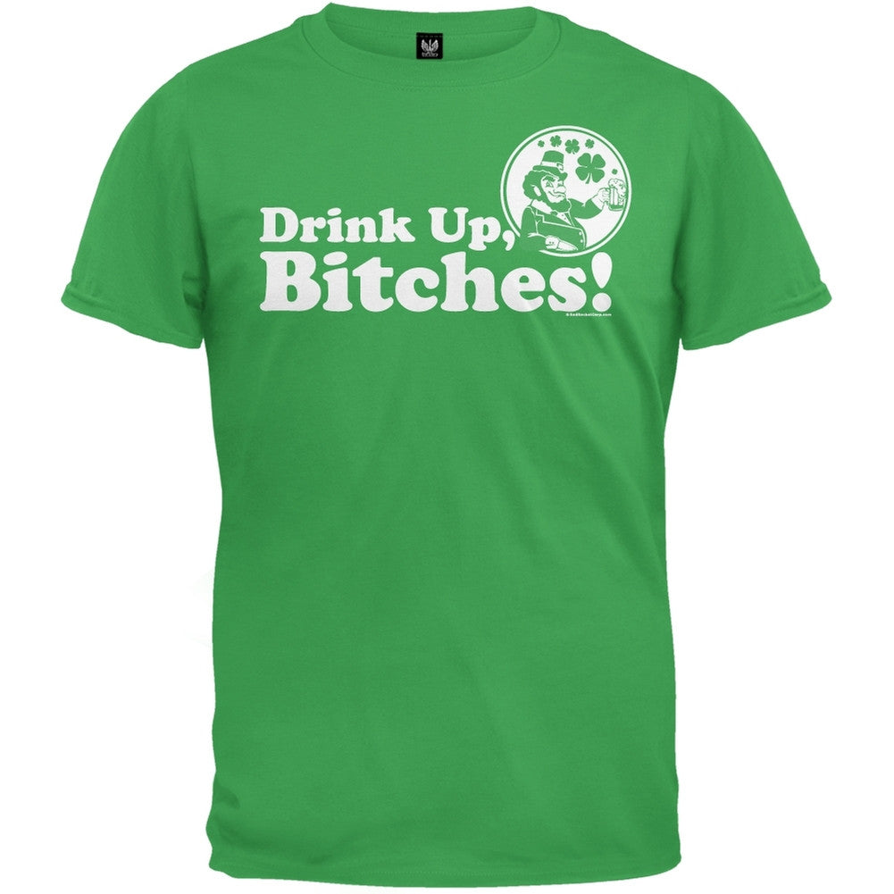 St. Patricks Day - Drink Up Bitches Green T-Shirt Men's T-Shirts Old Glory   