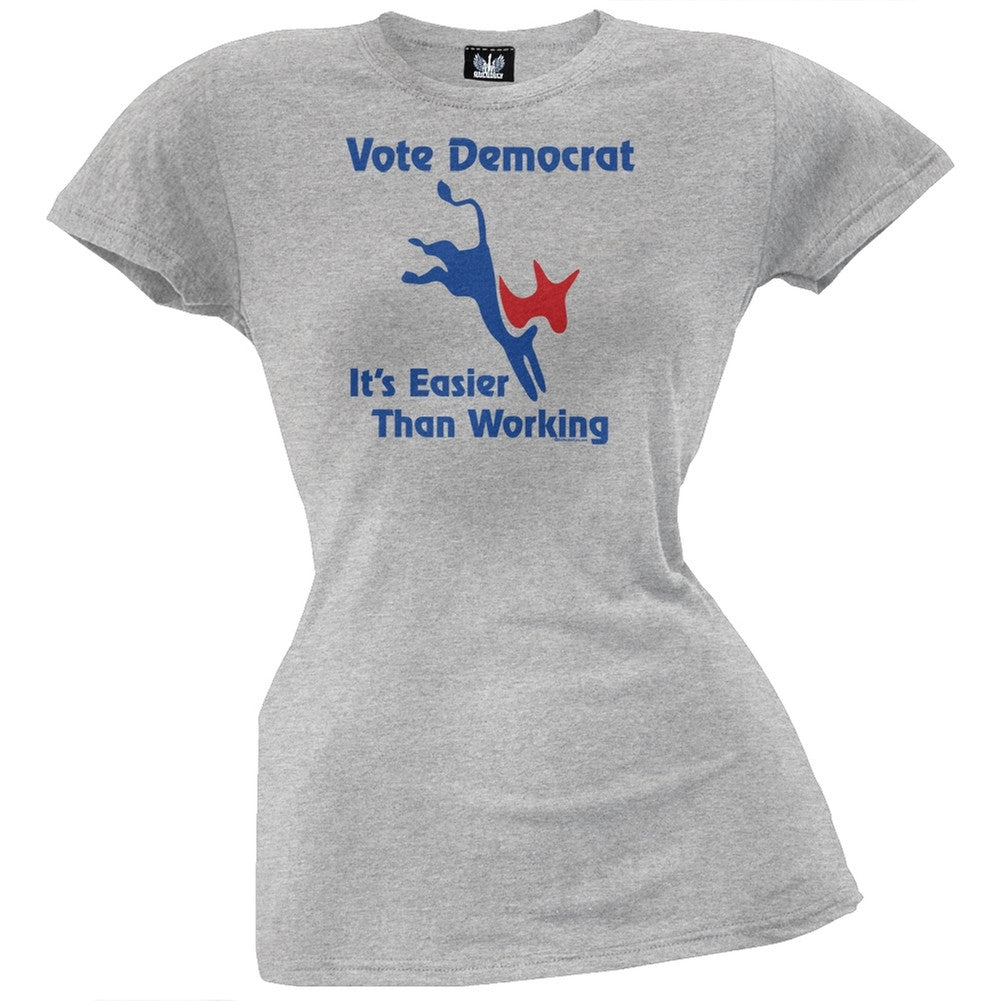 Vote Democrat Easier Than Working Juniors T-Shirt Juniors T-Shirts Old Glory LG Grey 