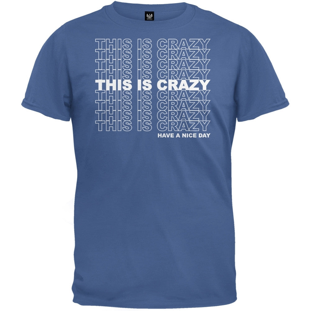 This Is Crazy T-Shirt Men's T-Shirts Old Glory   