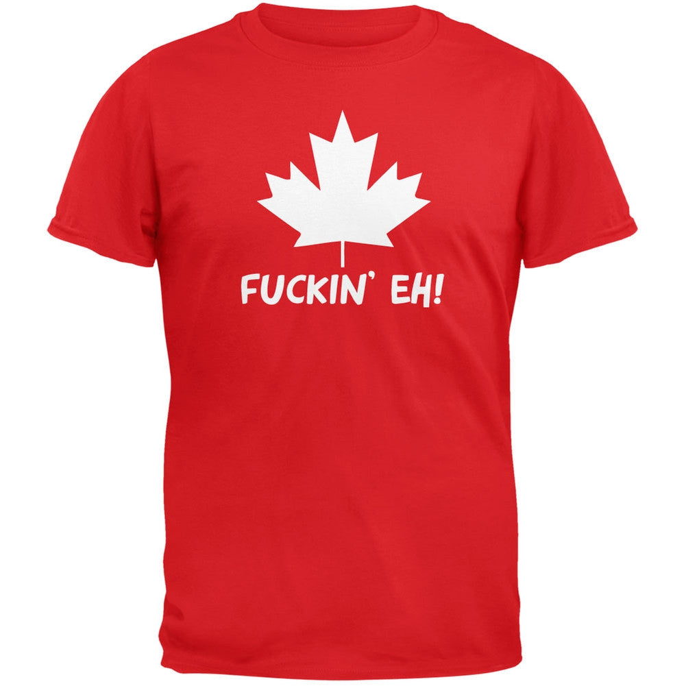 Fuckin' Eh! T-Shirt Men's T-Shirts Old Glory   