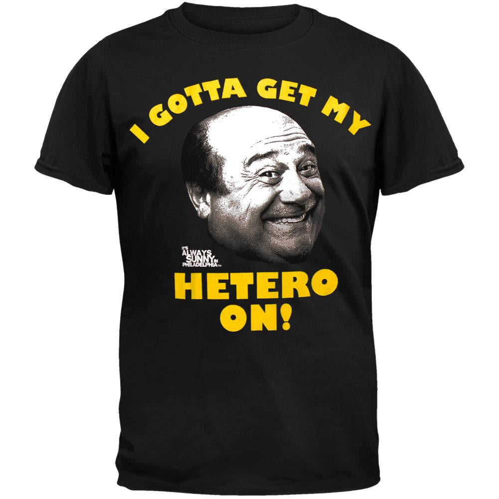 It's Always Sunny In Philadelphia - Get My Hetero On T-Shirt Men's T-Shirts It's Always Sunny In Philadelphia SM Black 