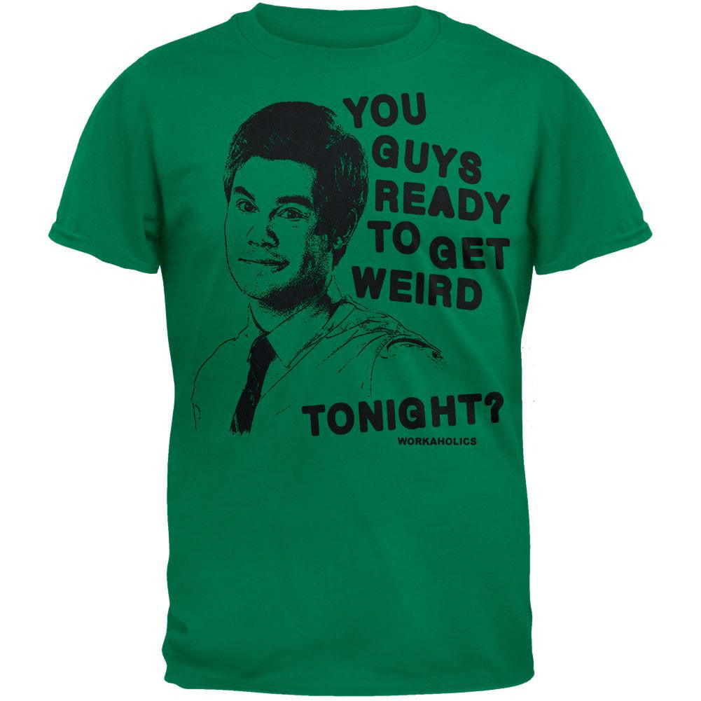 Workaholics - Ready To Get Weird T-Shirt Men's T-Shirts Workaholics SM Green 