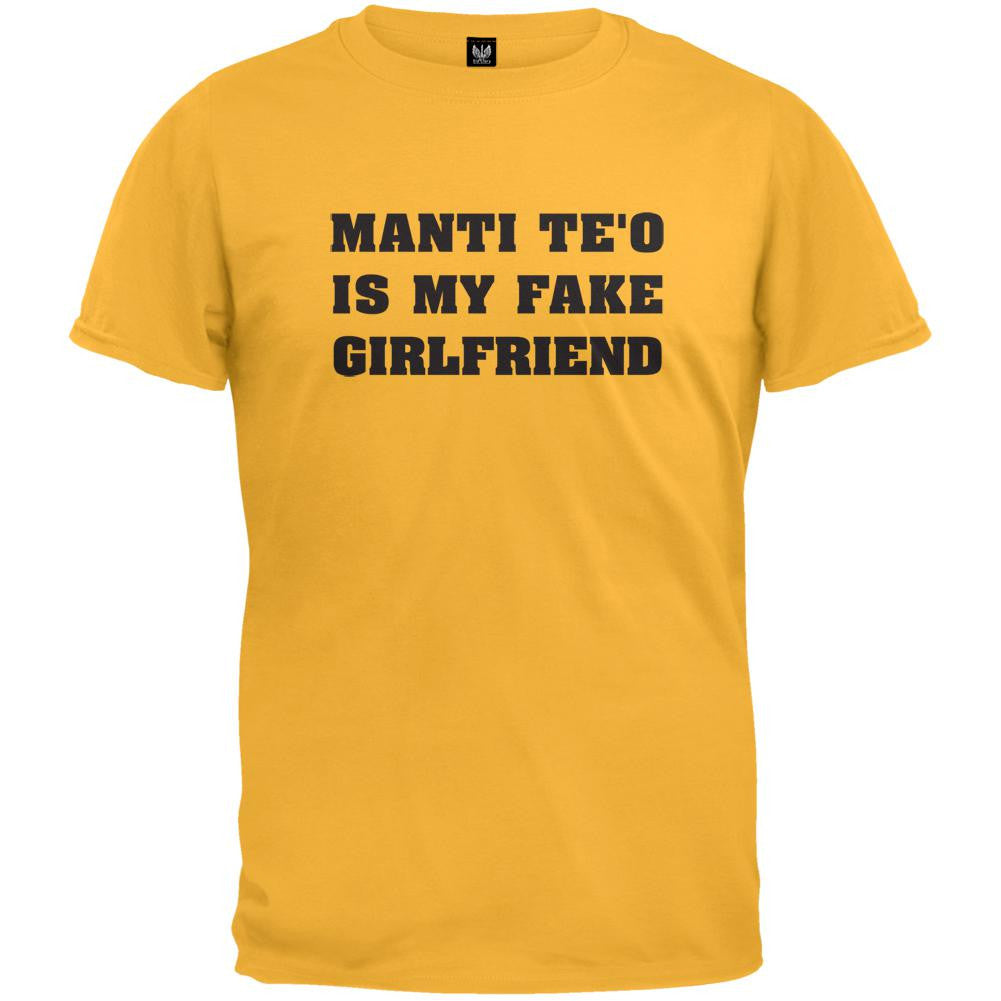 Manti Te'o Is My Fake Girlfriend Gold T-Shirt Men's T-Shirts Old Glory 2XL Yellow 