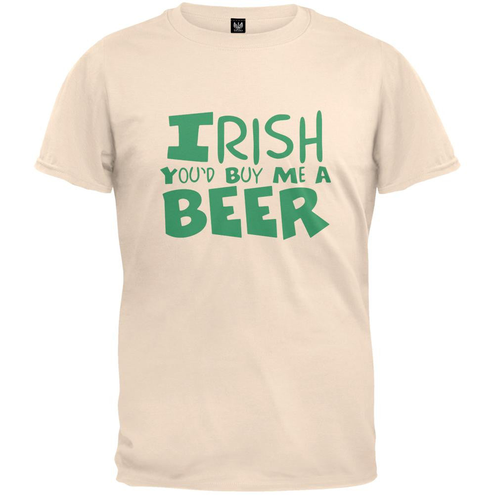 St. Patricks Day - Irish You'd Buy Me A Beer Cream Adult T-Shirt Men's T-Shirts Old Glory   