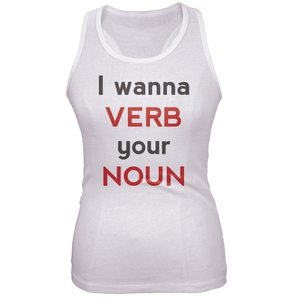 I wanna VERB Your NOUN Juniors Tank Top Juniors Tank Tops Old Glory 2XL White 