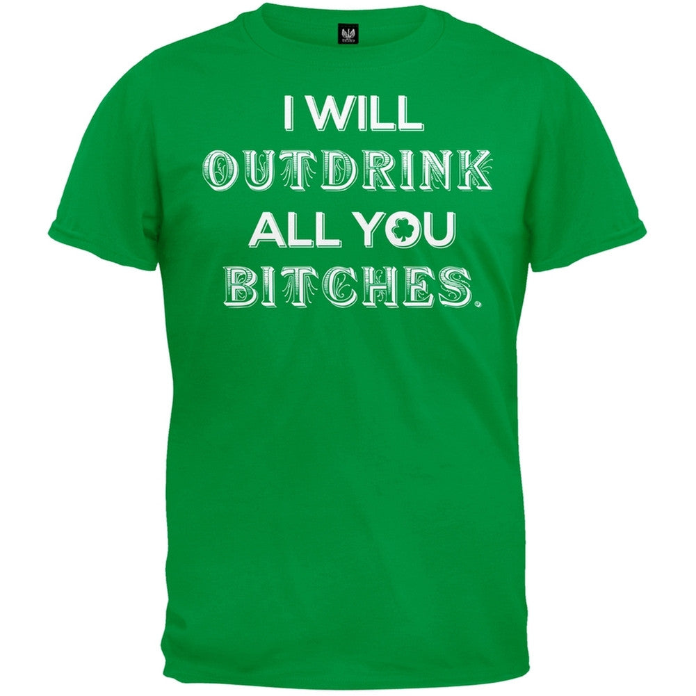 St. Patricks Day - I Will Outdrink All You Bitches T-Shirt Men's T-Shirts Old Glory SM Green 