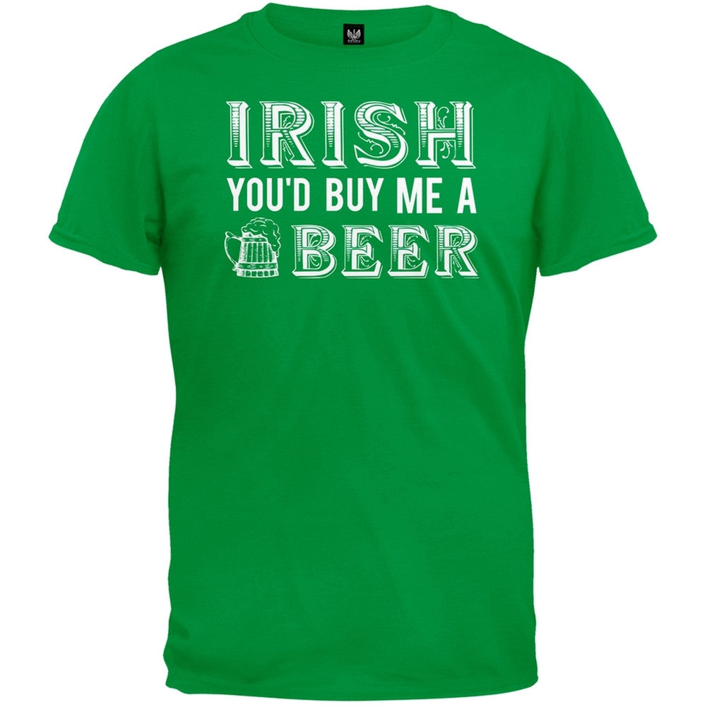 St. Patricks Day - Irish You'd Buy Me A Beer Green Adult T-Shirt Men's T-Shirts Old Glory SM Green 