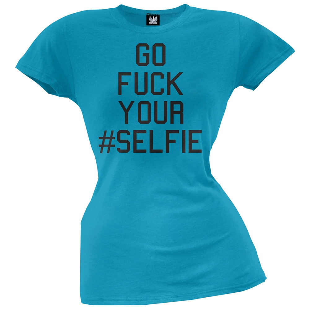 Go Fuck Yourself #SELFIE Pink Juniors T-Shirt Juniors T-Shirts Old Glory LG Blue 